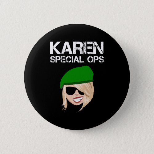 Karen Special Ops Button