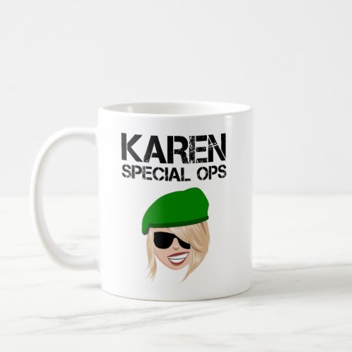 Karen Special Ops Coffee Mug