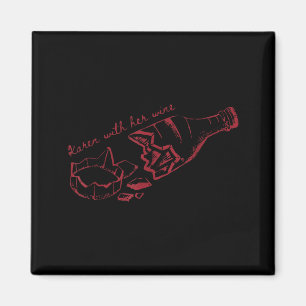 Karen With Her Wine Magnet