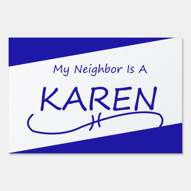 Karen Yard Sign (Front)