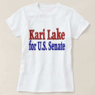 Kari Lake for Senate T-Shirt