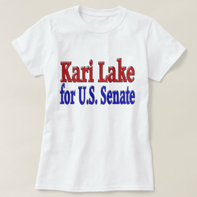 Kari Lake for Senate T-Shirt (Design Front)
