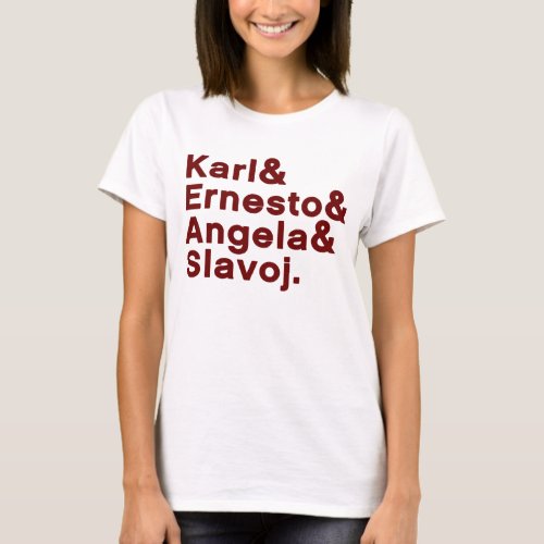 Karl  Ernesto  Angela  Slavoj T_Shirt