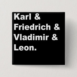 Karl & Friedrich & Vladimir & Leon Pinback Button
