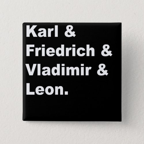 Karl  Friedrich  Vladimir  Leon Pinback Button