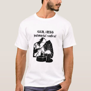 Karl Hess - Industrial Radical T-Shirt