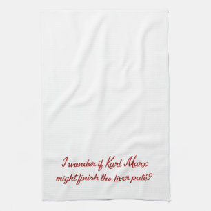Karl Marx Downton quote tea towel