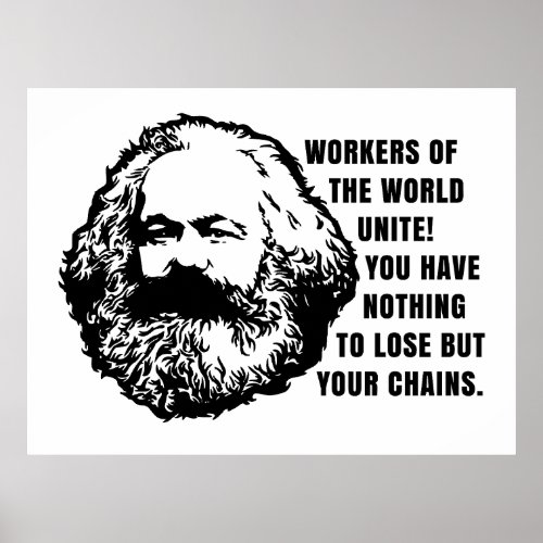 Karl Marx Quote _ Workers of the world unite Poster