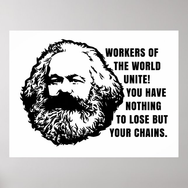 Karl Marx Quote - Workers of the world unite Poster (Front)