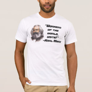 Karl Marx "Workers of the world, unite!" T-Shirt