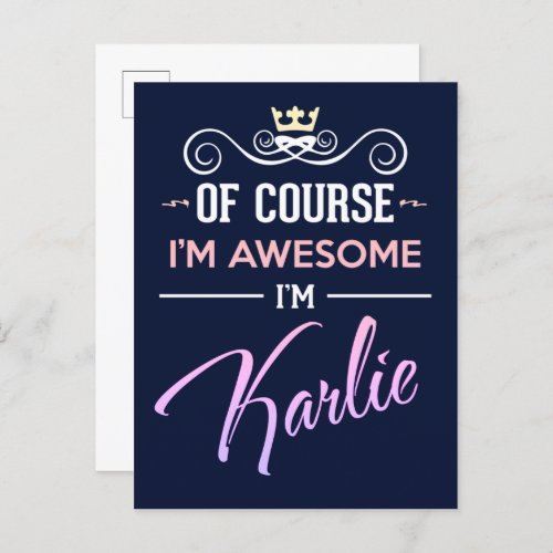 Karlie Of Course Im Awesome Name Postcard