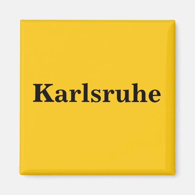 Karlsruhe Magnet Schild Gold Gleb (Front)