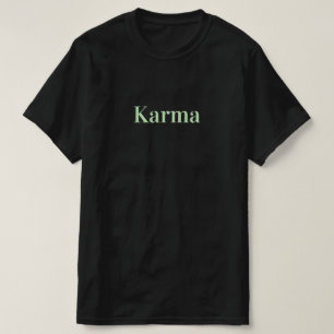Karma 001 T-Shirt