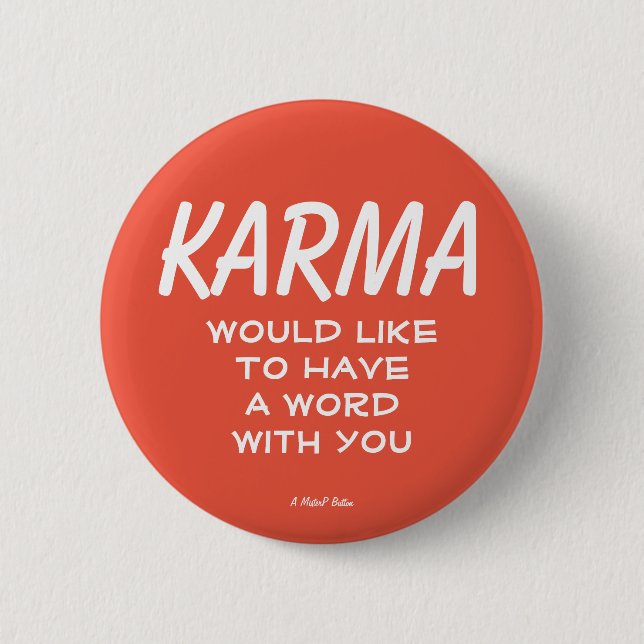 Karma - A MisterP Button (Front)