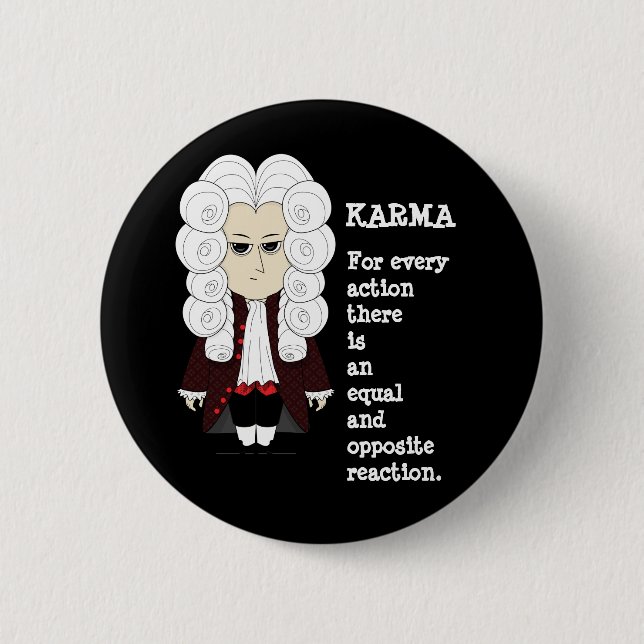 Karma and Newton's 3rd law (Dark background) Button (Front)