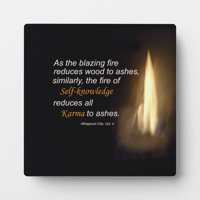 Karma Blazing Fire Self-knowledge Quote Plaque (Front)