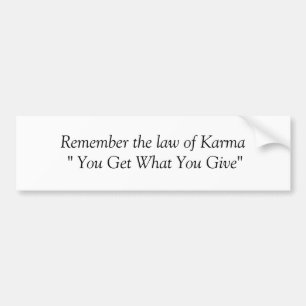 Karma Bumpersticker Bumper Sticker
