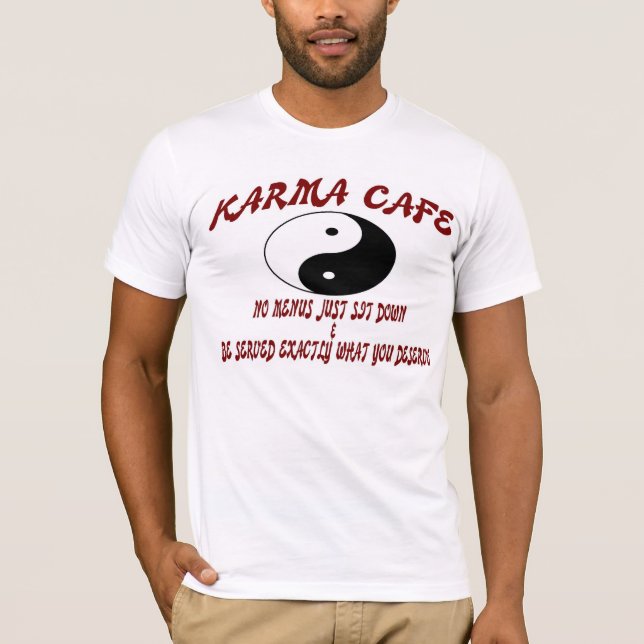 Karma Cafe T-Shirt (Front)