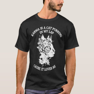 Karma Cat Purring My Lap  Animal T-Shirt