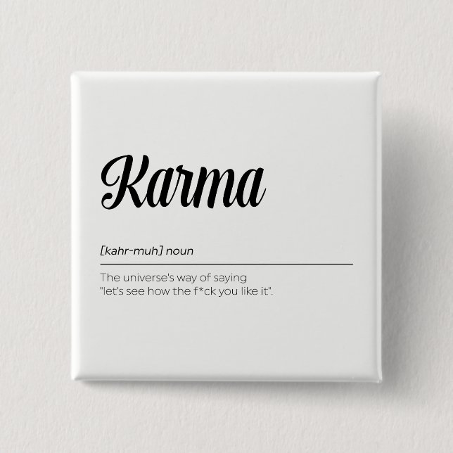Karma Definition Funny Pinback Button (Front)