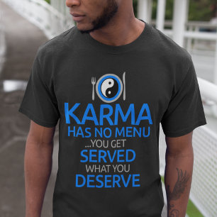 Karma Has No Menu... Yin Yang Graphic T-Shirt