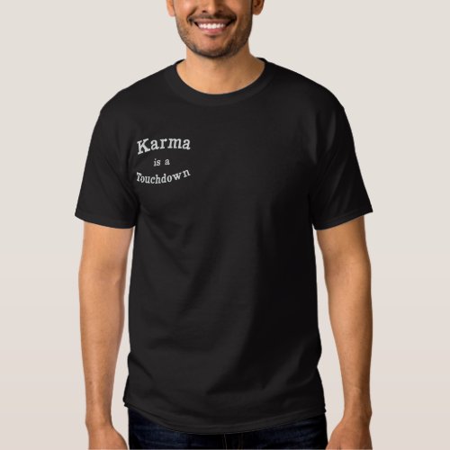 Karma i a Touchdown Embroidered T_Shirt