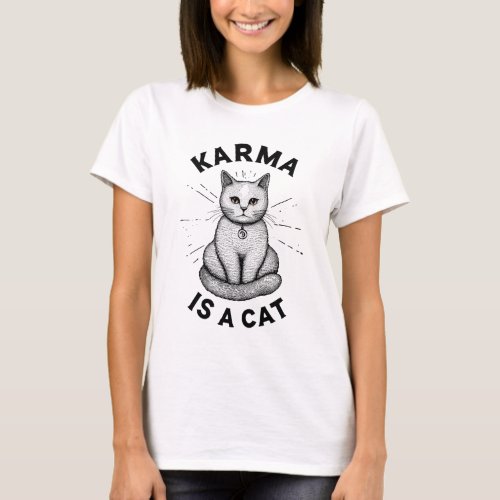 Karma Is a Cat Art Womens T_Shirt