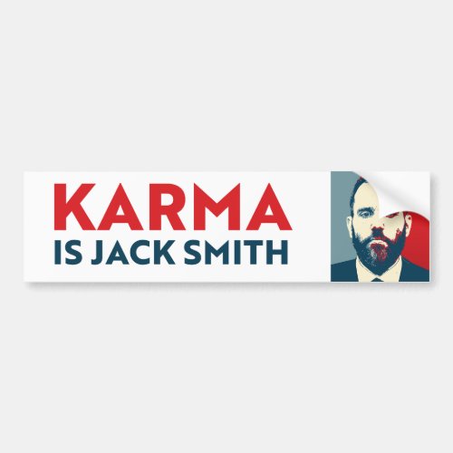 Karma is Jack Smith Bumper Sticker