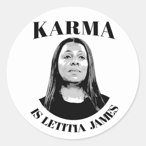 Karma is Letitia James Classic Round Sticker