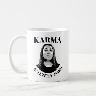 Karma is Letitia James Coffee Mug