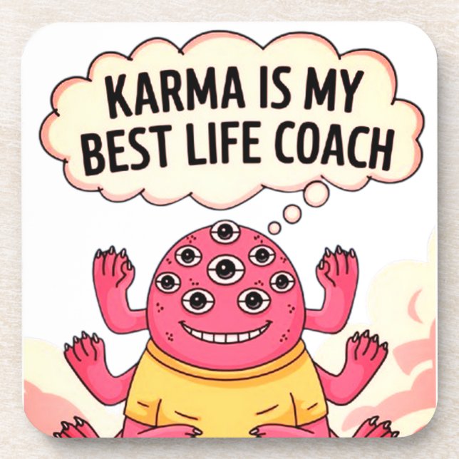 Karma is my best life coach beverage coaster (Front)