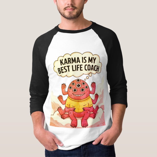 Karma is my best life coach T-Shirt (Front)