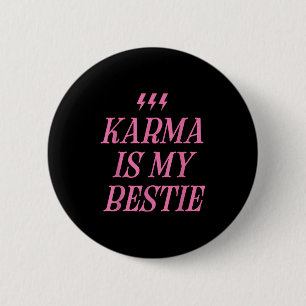 Karma Is My Bestie Shirt Funny Pink Lightning Bold Button