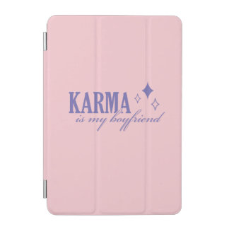 Karma is My Boyfriend iPad Mini Cover
