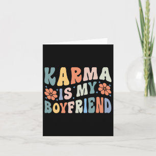 Karma Is My Boyfriend Mental Health Autism Awarene Card