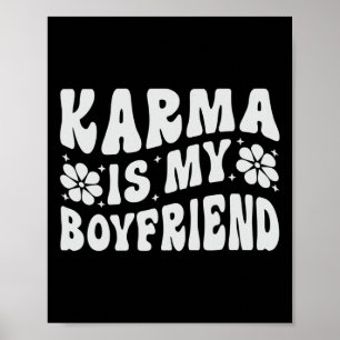 Karma Is My Boyfriend Mental Health Awareness Poster