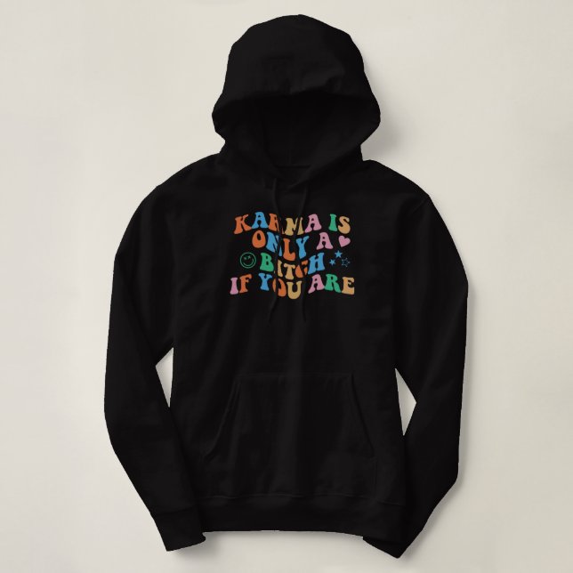 Karma is only a b if you are aesthetic trendy Pull Hoodie (Design Front)