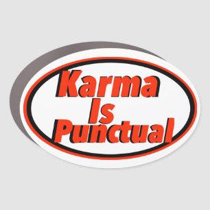 Karma Is Punctual Print Novelty Car Magnet
