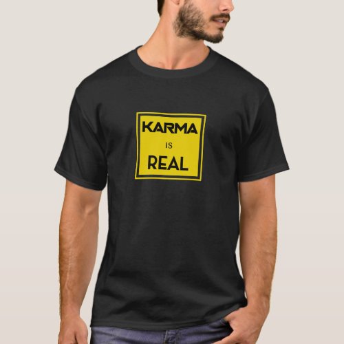 Karma is Real Print Tshirt Gift For Him  Her