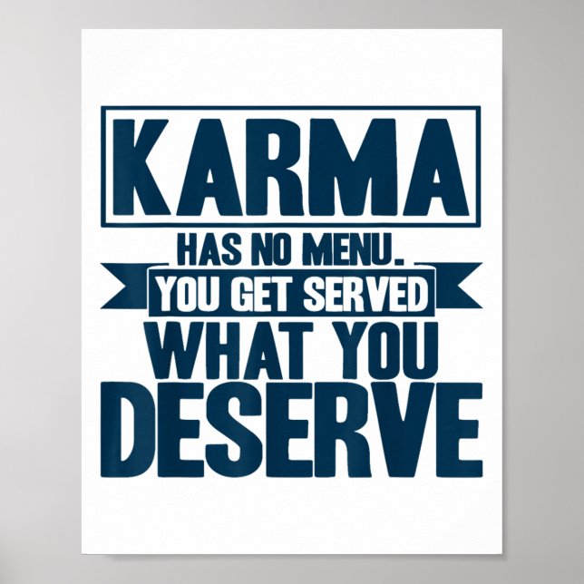 Karma Karma Has No Menu Inspirational Saying  Poster (Front)