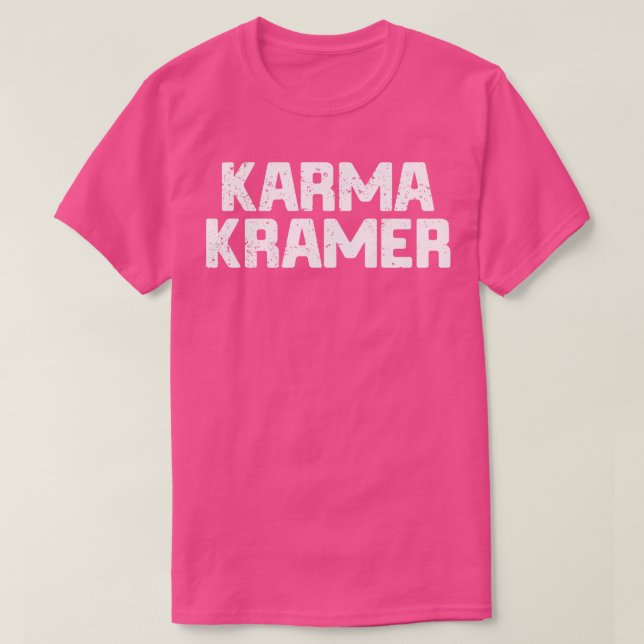 Karma Kramer Distressed T-Shirt (Design Front)