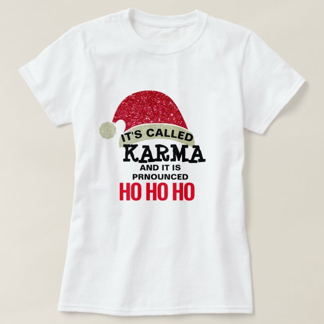 Karma Never Loses An Address - Sarcastic Shirt (Design Front)