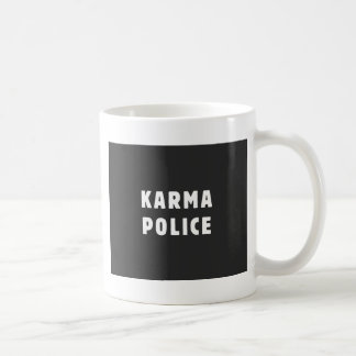 Karma police coffee mug
