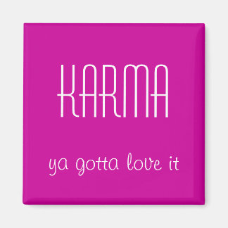Karma Quote Magnet