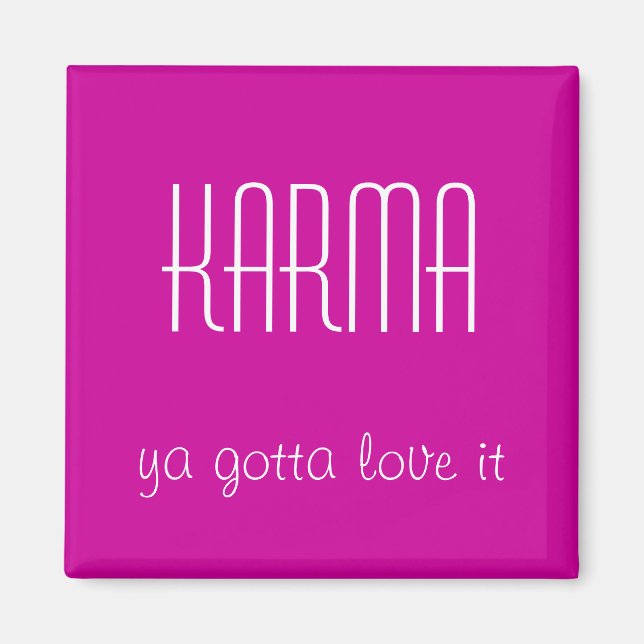 Karma Quote Magnet (Front)