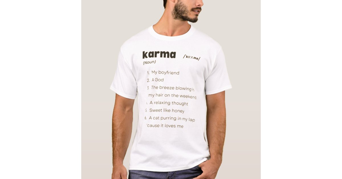 Karma T-Shirt, Zazzle