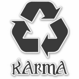 Karma What Goes Around Comes Around Sticker