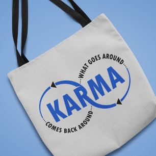 Karma - What Goes Around Comes Back Around (v2) Tote Bag