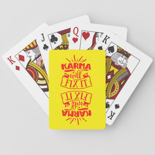KARMA WILL FIX IT funny sarcastic humorous         Playing Cards