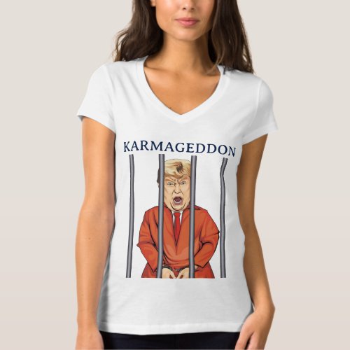 KARMAGEDDON Trump in Prison Orange Jumpsuit Funny T_Shirt